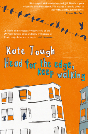 Head for the Edge, Keep Walking by Kate Tough
