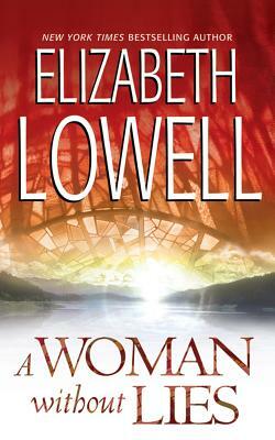 A Woman Without Lies by Elizabeth Lowell