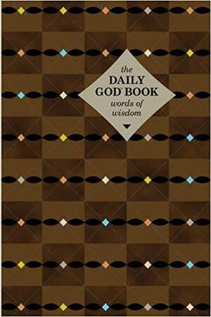 The Daily God Book Words Of Wisdom by Neil S. Wilson