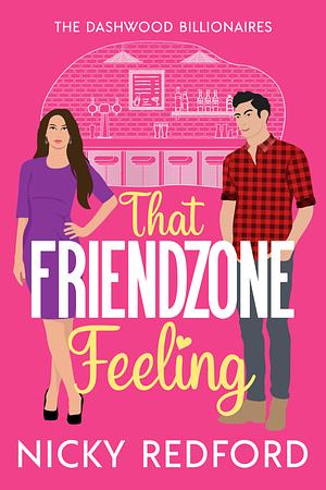 That Friendzone Feeling by Nicky Redford