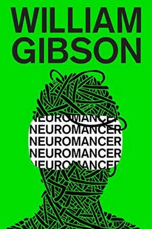 Neuromancer by William Gibson