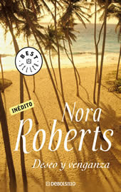 Deseo y Venganza by Nora Roberts