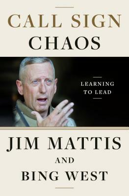Call Sign Chaos by Jim Mattis
