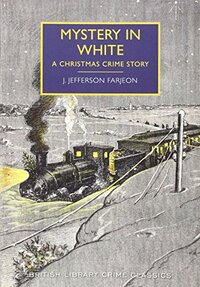 Mystery in White by J. Jefferson Farjeon