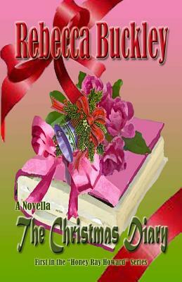 The Christmas Diary by Rebecca Buckley