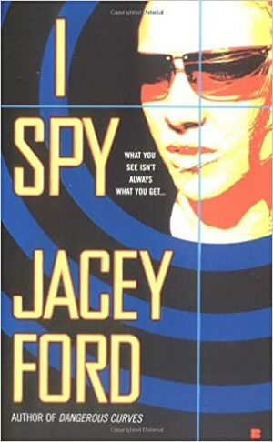 I Spy by Jacey Ford