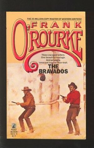 The Bravados by Frank O'Rourke