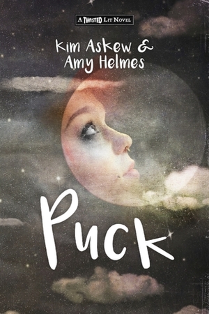 Puck by Kim Askew, Amy Helmes