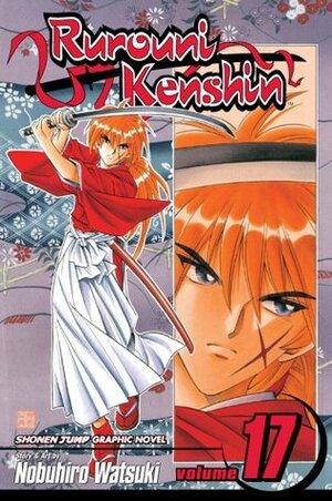 Rurouni Kenshin, Volume 17 by Nobuhiro Watsuki