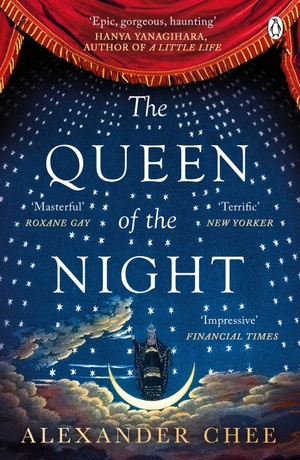 The Queen of the Night by Alexander Chee