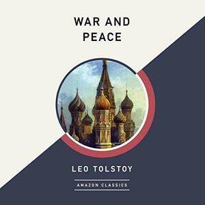 War and Peace by Leo Tolstoy