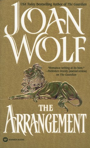 The Arrangement by Joan Wolf