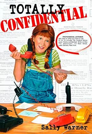 Totally Confidential by Sally Warner