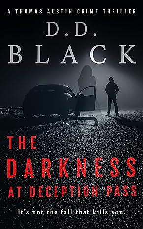 The Darkness at Deception Pass by D.D. Black