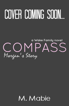 Compass (Wake Family, #5) by M. Mabie