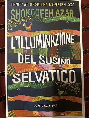 L'illuminazione del susino selvatico by Shokoofeh Azar