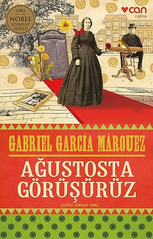 Ağustosta Görüşürüz by Gabriel García Márquez