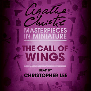 The Call of Wings by Agatha Christie