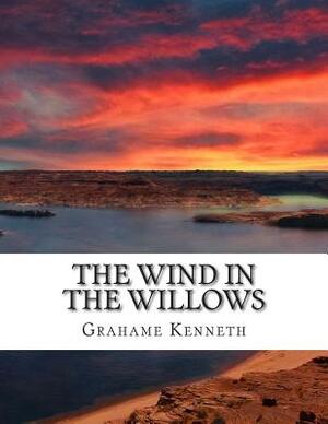 The Wind in the Willows by Kenneth Grahame