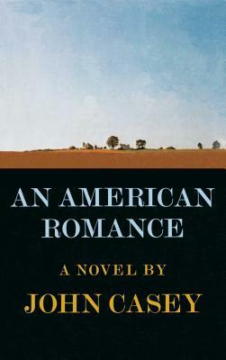 American Romance by John Casey