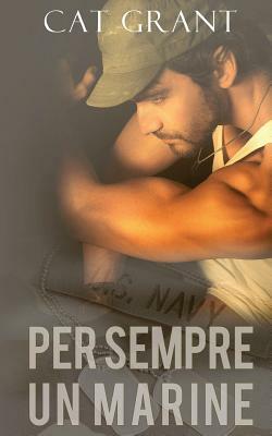 Per sempre un marine by Cat Grant