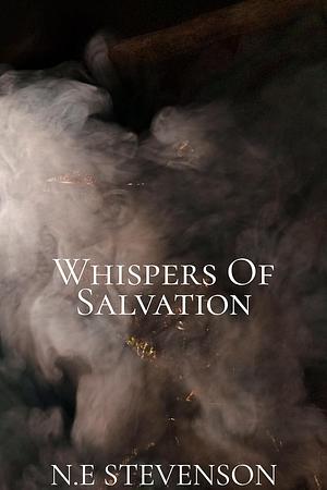 Whispers of Salvation by N.E. Stevenson, N.E. Stevenson