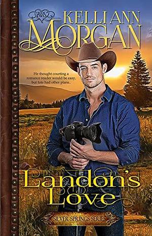 Landon's Love by Kelli Ann Morgan