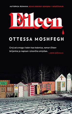 Eileen by Ottessa Moshfegh