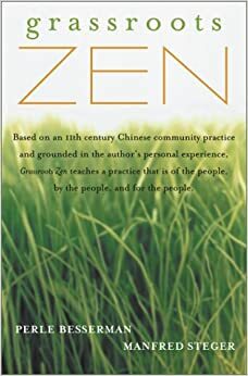 Grassroots Zen by Perle Besserman, Manfred B. Steger