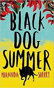Black Dog Summer by Miranda Sherry