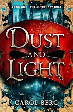 Dust and light by Carol Berg