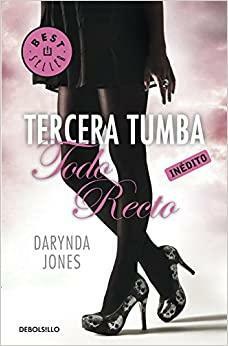 Tercera tumba todo recto by Darynda Jones