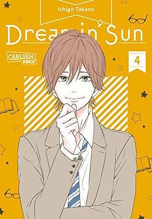 Dreamin' Sun 4: Warmherzige Slice-of-Life Romance von ORANGE-Mangaka Ichigo Takano by Ichigo Takano, Lasse Christian Christiansen