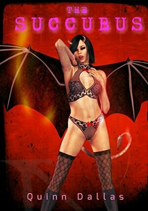 The Succubus by Victoria Foxxe, Quinn Dallas