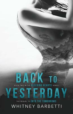 Back to Yesterday by Whitney Barbetti
