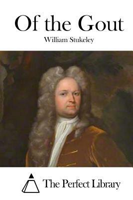 Of the Gout by William Stukeley