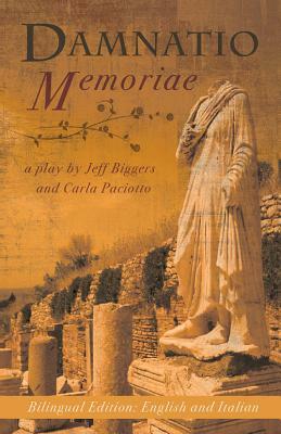 Damnatio Memoriae by Jeff Biggers