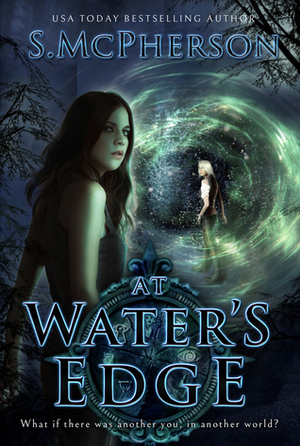 At Water's Edge by S. McPherson