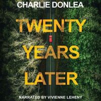 Twenty Years Later by Charlie Donlea