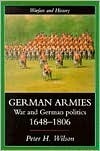 German Armies: War and German Society, 1648-1806 by Peter Wilson