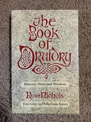 The Book of Druidry by Ross Nichols