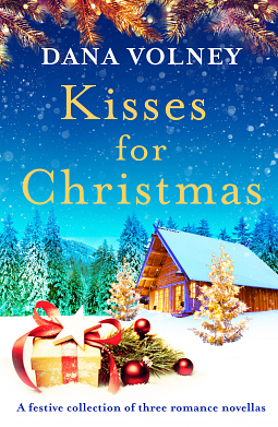 Kisses for Christmas by Dana Volney