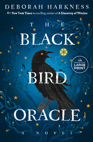 The Black Bird Oracle by Deborah Harkness