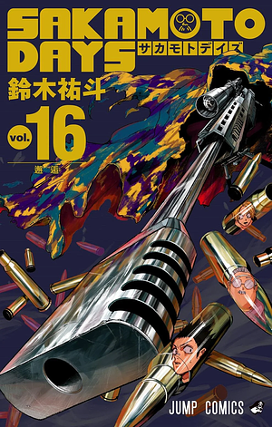 Sakamoto Days, Vol. 16 by Yuto Suzuki