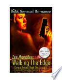 Walking the Edge by Zee Monodee