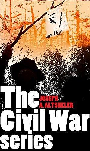 The Civil War Series by Joseph Alexander Altsheler, Joseph Alexander Altsheler