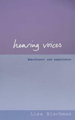 Hearing Voices: Contesting the Voice of Reason by Lisa Blackman