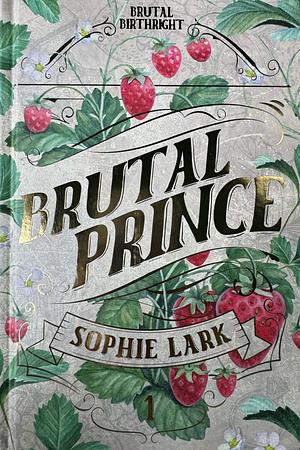 Brutal Prince by Sophie Lark