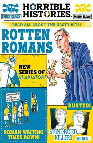 The Rotten Romans by Martin Brown, Terry Deary