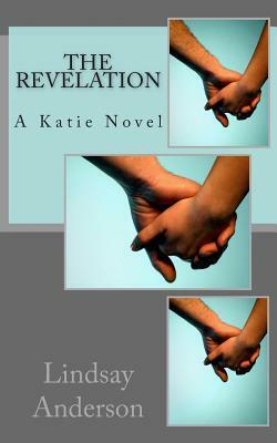 The Revelation: A Katie Novel by Lindsay Anderson